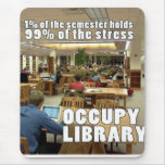OCCUPY LIBRARY MOUSE PAD
