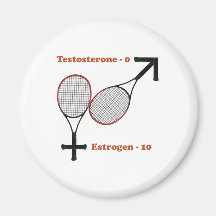 Oestrogen Tennis Magnet