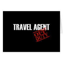 OFF DUTY TRAVEL AGENT DARK CARD