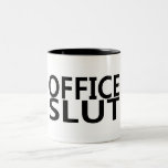 Office Slut Mug