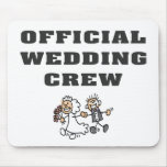 Official Wedding Crew Mousepads