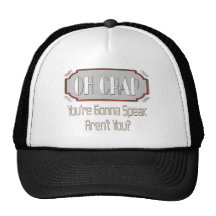 Oh Crap Trucker Hat