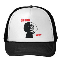 Oh God Why - Hat