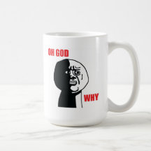 Oh God Why - Mug