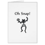 Oh Snap Skeleton Greeting Card