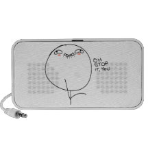 Oh Stop It, You - Portable Speaker