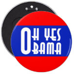 Oh Yes Obama Button