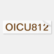 OICU812 BUMPER STICKERS