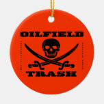 Oil Field Trash,Skull & Crossbones,Oil,Gas,Rigs Christmas Tree Ornaments