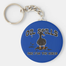Oil Spills are for the Birds Keychains
