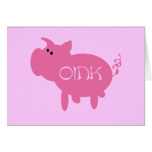 Oink Pink Pig Tshirts and Gifts Greeting Cards