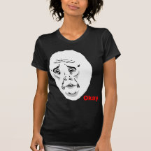 Okay Guy Rage Face Meme Tshirt