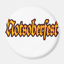 Oktoberfest Notsoberfest Fridge Magnets