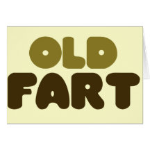 Old Fart Greeting Cards