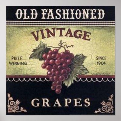  Fashioned Posters Vintage on Stylish And Elegant Vintage Design   Old Fashioned Vintage Grapes
