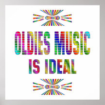 Oldies Music is Ideal Print