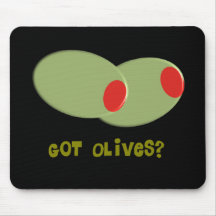 Olives Design Gifts "Got Olives?" Mousepad