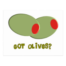 Olives Design Gifts "Got Olives?" Postcards