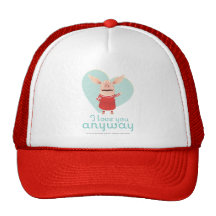 Olivia - I Love You Anyway Hats