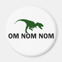 Om Nom Nom Dinosaur Rawr is Hungry Refrigerator Magnets
