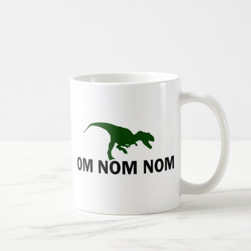 Om Nom Nom Dinosaur Rawr is Hungry Mug