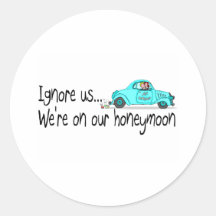 On Our Honeymoon Ignore Us Stickers