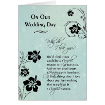 On Our Wedding Day ~ Why do I love you Greeting Card