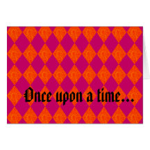 "Once upon a time...Happily ever after." Card.