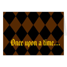 "Once upon a time...Happily ever after." Card.