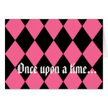 "Once upon a time...Happily ever after." Card.