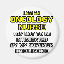 Oncology Nurse...Superior Intelligence Refrigerator Magnets