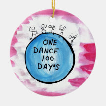 One Dance 100 Day's Ornament