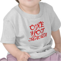 one hot mama tee shirts