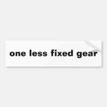 one less fixed gear bumper sticker