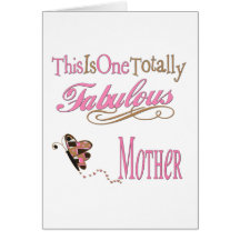 One Totally Fabulous Mother Cards