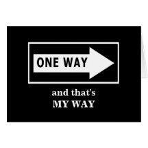 One Way. And that's MY WAY Card