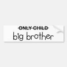 Only Big Brother Bumper Sticker