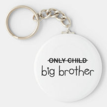 Only Big Brother Keychains