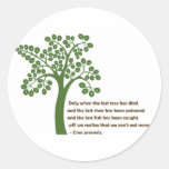 Only When The Last Tree Sticker