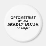 Optometrist Deadly Ninja by Night Refrigerator Magnet