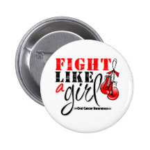 Oral Cancer Awareness Fight Like a Girl Buttons