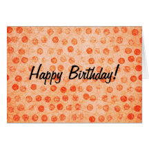 Orange Polka Dot, Happy Birthday! Greeting Cards