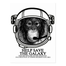 Orangutan Astronaut - Save The Galaxy Postcards