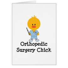 Orthopaedic Surgery Chick Greeting Card