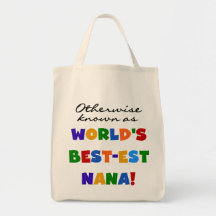 Otherwise Known as Best-est Nana Tshirts Bags