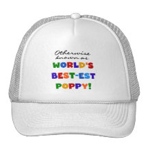 Otherwise Known Best-est Poppy Tshirts and Gifts Trucker Hats