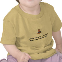 Our Future Babies T-shirt
