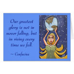 Our greatest glory is not in never falling... - ca card