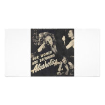 Our women are becoming alcoholics! personalised photo card