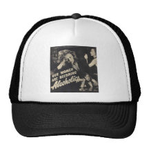 Our women are becoming alcoholics! trucker hat